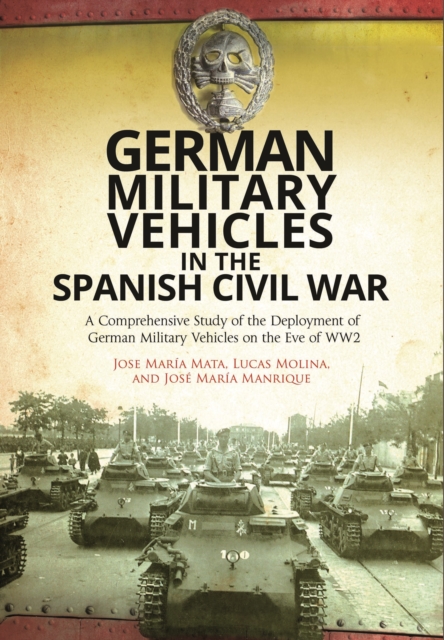 German Military Vehicles in the Spanish Civil War