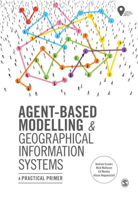 Agent-Based Modelling and Geographical Information Systems