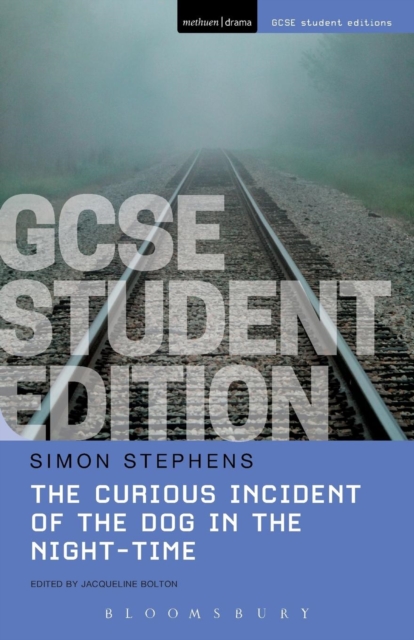 Curious Incident of the Dog in the Night-Time GCSE Student Edition