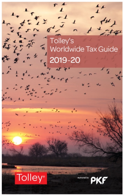 Tolley's Worldwide Tax Guide 2019-20
