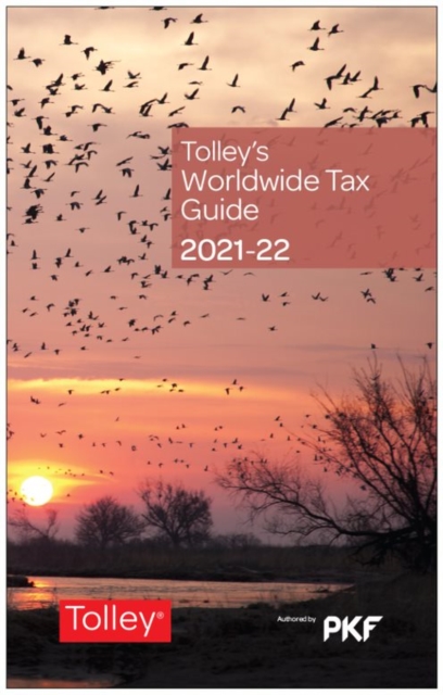 Tolley's Worldwide Tax Guide 2021-22