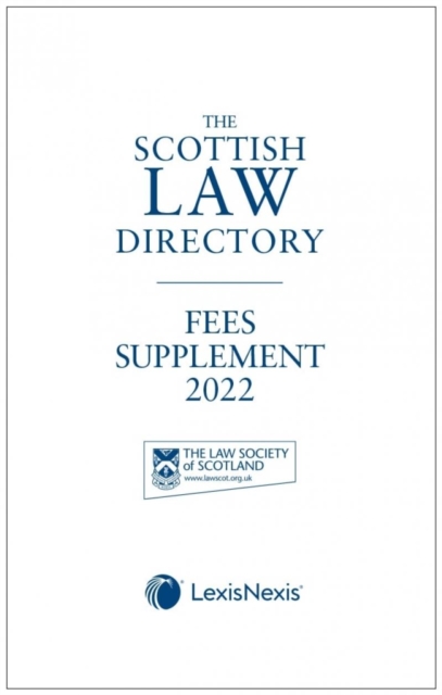 Scottish Law Directory: The White Book Fees Supplement 2022