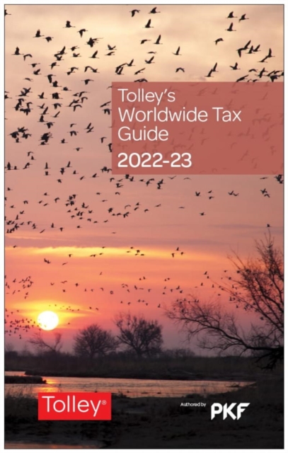 Tolley's Worldwide Tax Guide 2022-23