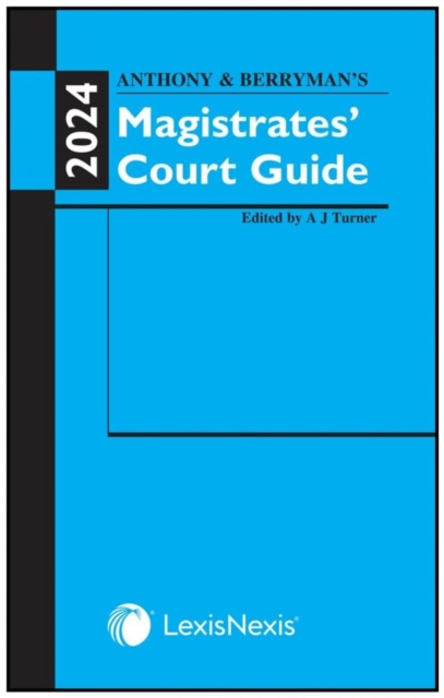 Anthony and Berryman's Magistrates' Court Guide 2024