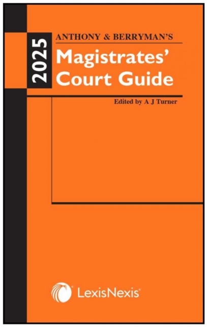 Anthony and Berryman's Magistrates' Court Guide 2025