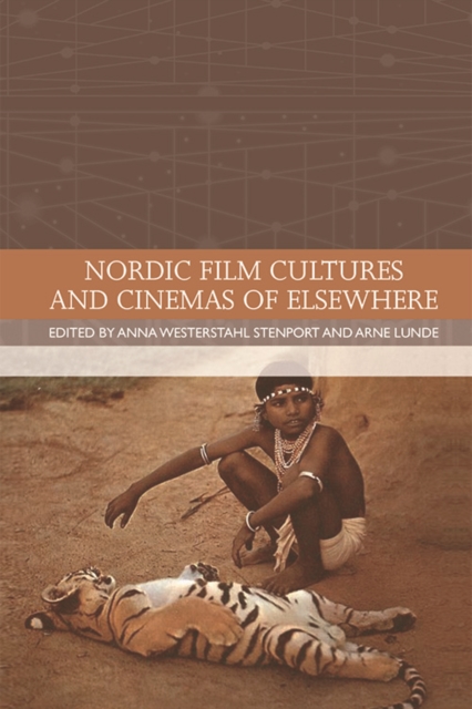 Nordic Film Cultures and Cinemas of Elsewhere