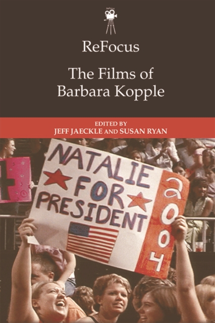 Refocus: The Films of Barbara Kopple