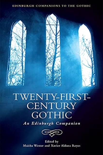 Twenty-First-Century Gothic