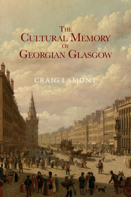 Cultural Memory of Georgian Glasgow