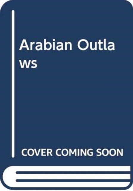 Arabian Outlaws