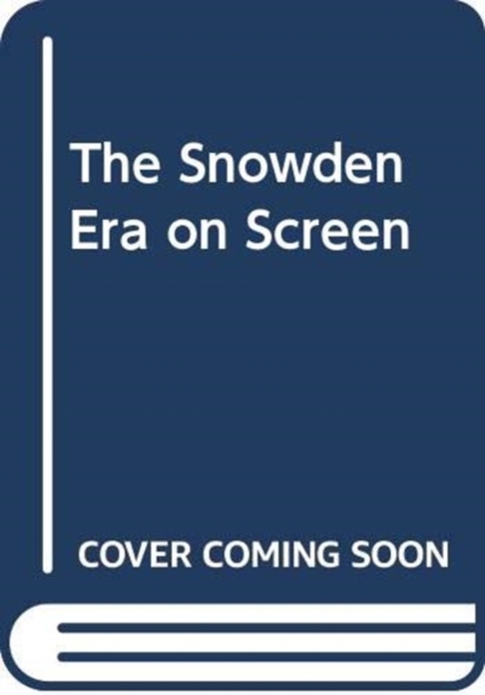 Snowden Era on Screen