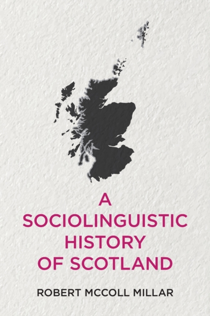 Sociolinguistic History of Scotland