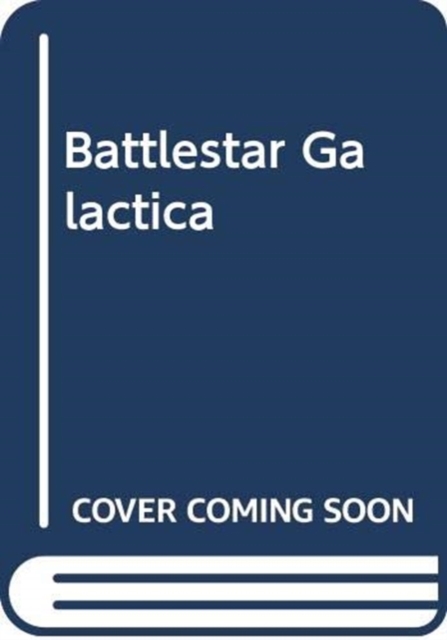 BATTLESTAR GALACTICA