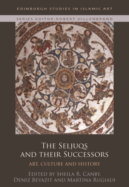 THE SELJUQS AND THEIR SUCCESSORS