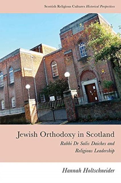 JEWISH ORTHODOXY IN SCOTLAND