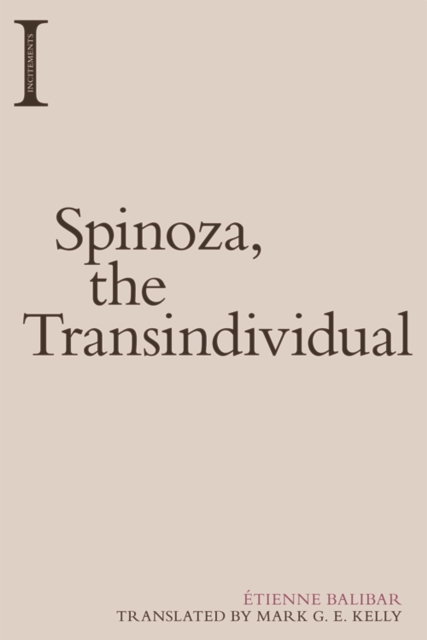 Spinoza, the Transindividual