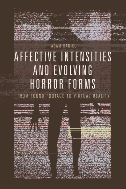 Affective Intensities and Evolving Horror Forms