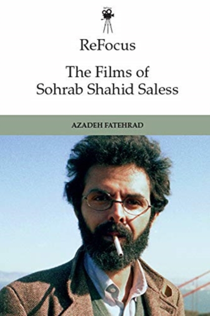 Refocus: the Films of Sohrab Shahid-Saless