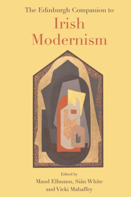Edinburgh Companion to Irish Modernism