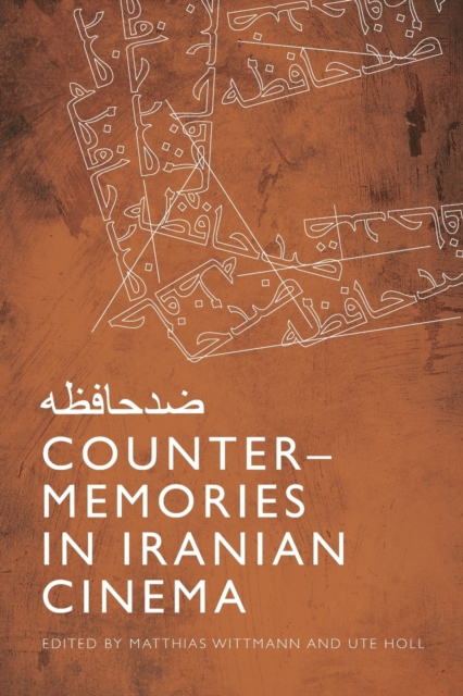 Counter-Memories in Iranian Cinema