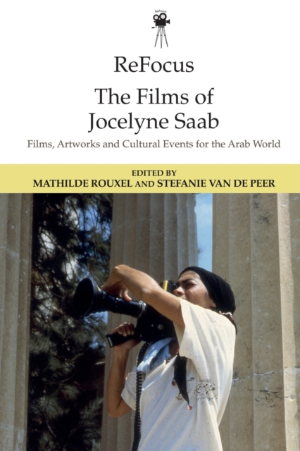 Refocus: The Films of Jocelyne SAAB