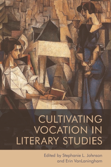 Cultivating Vocation in Literary Studies