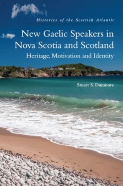 New Gaelic Speakers in Nova Scotia and Scotland