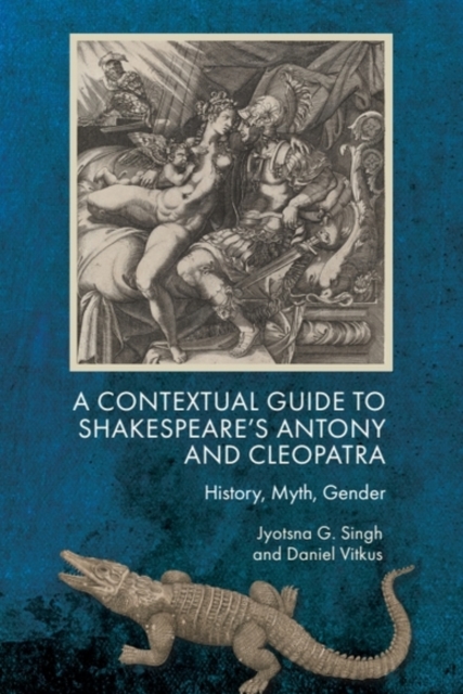 A Contextual Guide to Shakespeare's Antony and Cleopatra