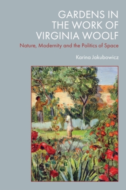 Gardens in the Work of Virginia Woolf