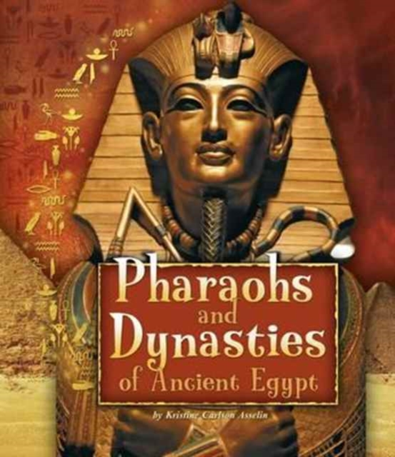 Pharaohs and Dynasties of Ancient Egypt