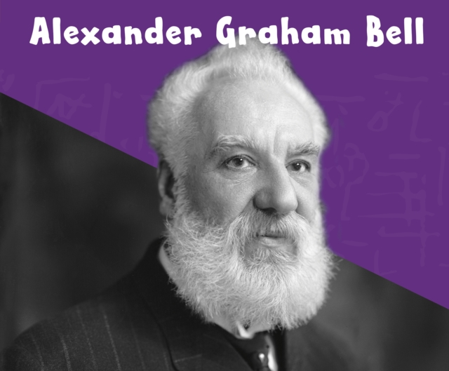 Alexander Graham Bell