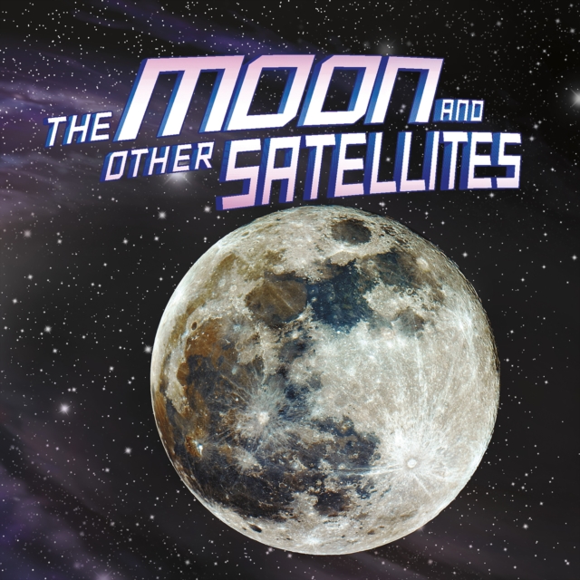 Moon and Other Satellites