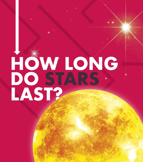 How Long Do Stars Last?