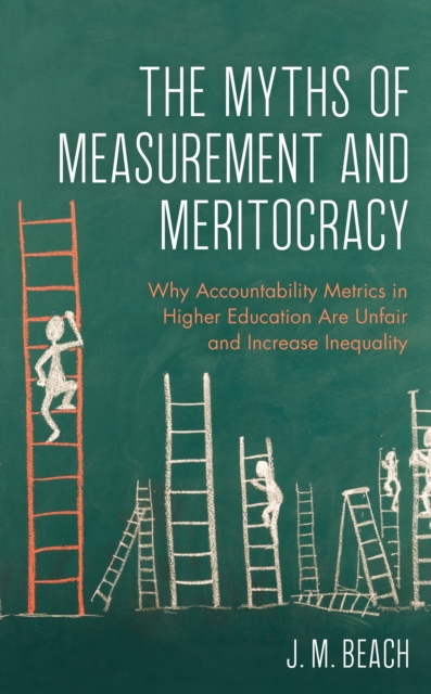 Myths of Measurement and Meritocracy