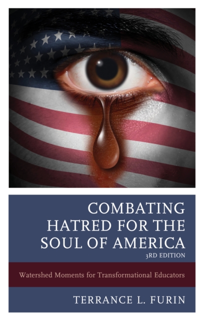 Combating Hatred for the Soul of America