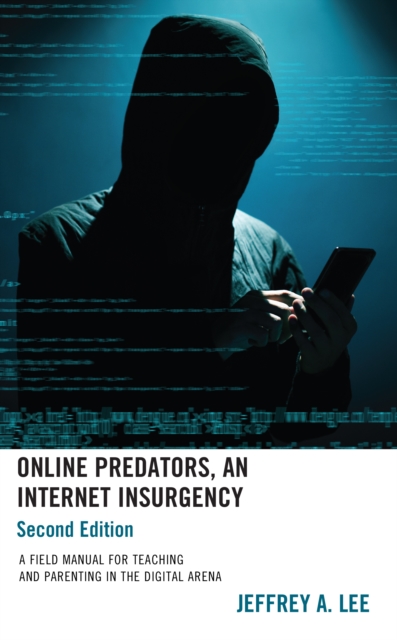 Online Predators, An Internet Insurgency