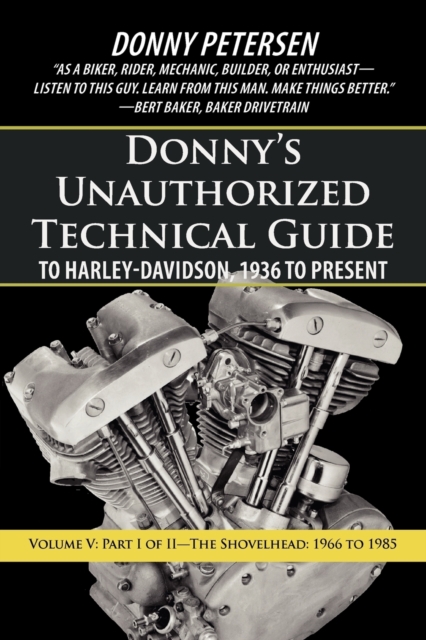 Donny's Unauthorized Technical Guide to Harley-Davidson, 1936 to Present