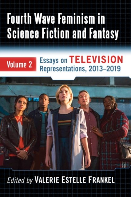 Fourth Wave Feminism in Science Fiction and Fantasy Volume 2
