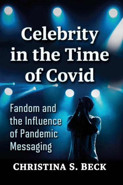 Celebrity in the Time of Covid
