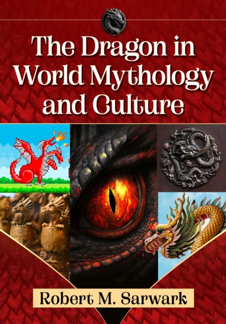 Dragon in World Mythology and Culture