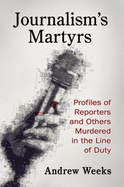Journalism's Martyrs