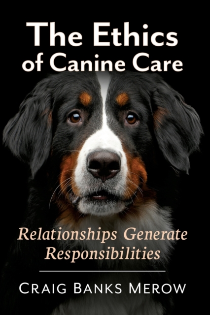 Ethics of Canine Care