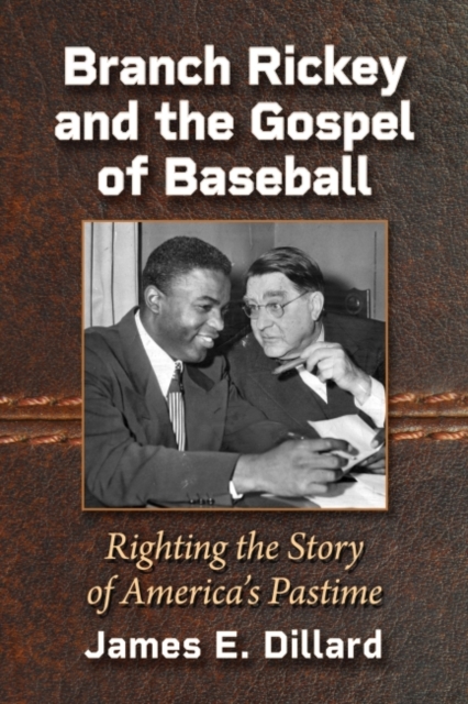 Branch Rickey and the Gospel of Baseball