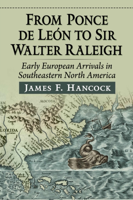 From Ponce de Leon to Sir Walter Raleigh
