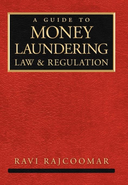 Guide to Money Laundering Law and Regulation