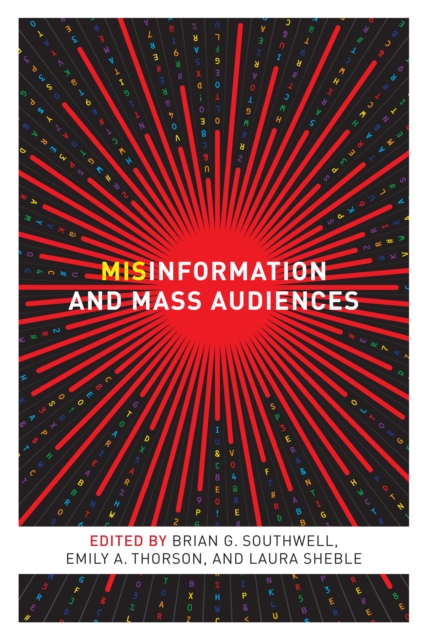 Misinformation and Mass Audiences