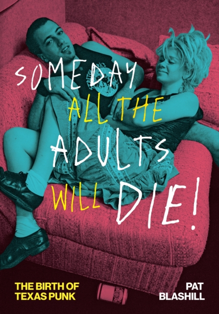Someday All the Adults Will Die!