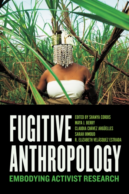 Fugitive Anthropology