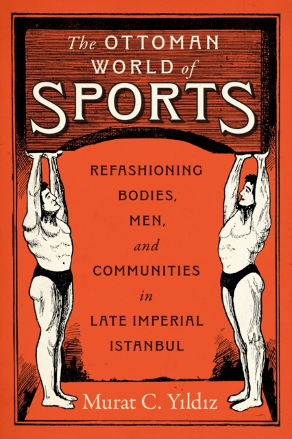 The Ottoman World of Sports