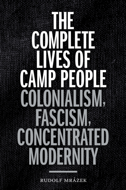 Complete Lives of Camp People